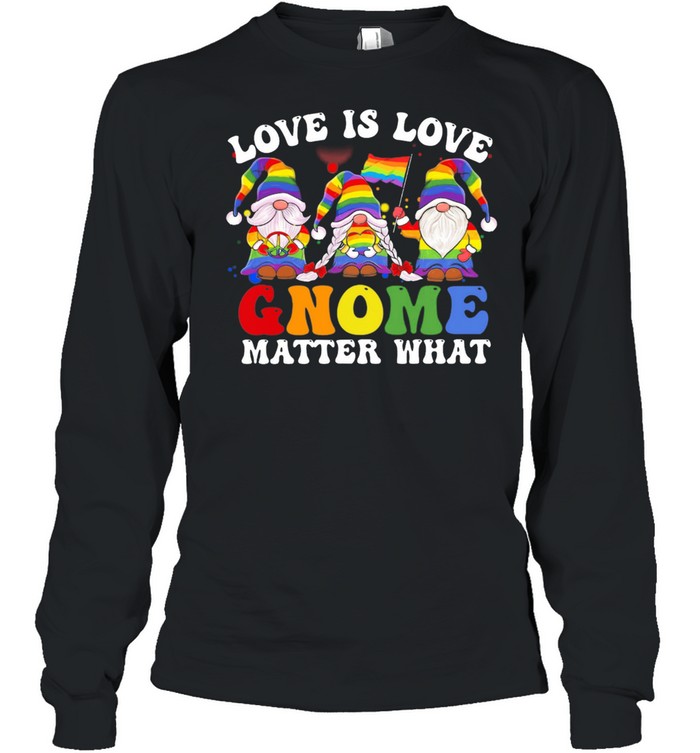 Love Is Love Gnomes Matter What LGBT Flag shirt Long Sleeved T-shirt