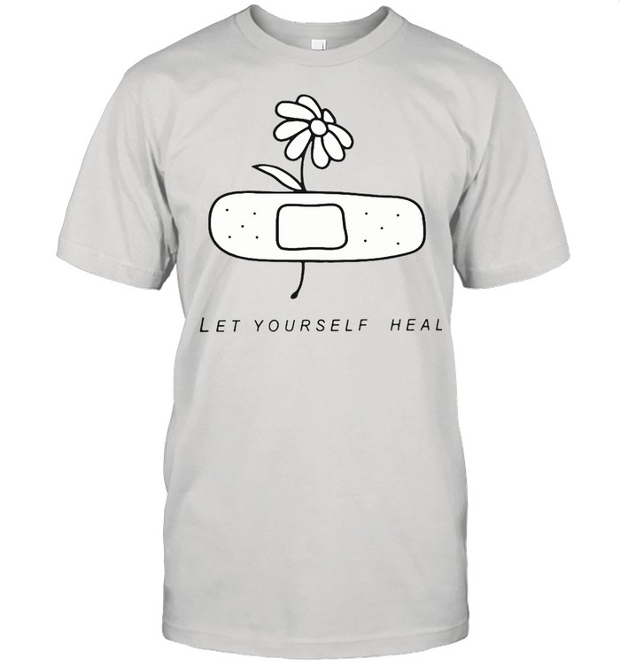 Mental Health Let Yourself Heal T-shirt