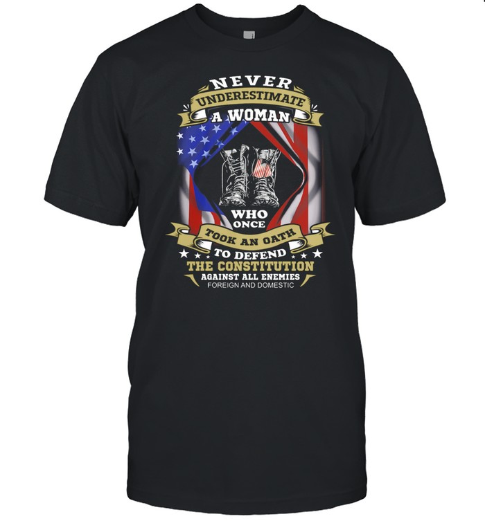 Never Underestimate A Woman Who Once Took An Oath American Flag shirt Classic Men's T-shirt