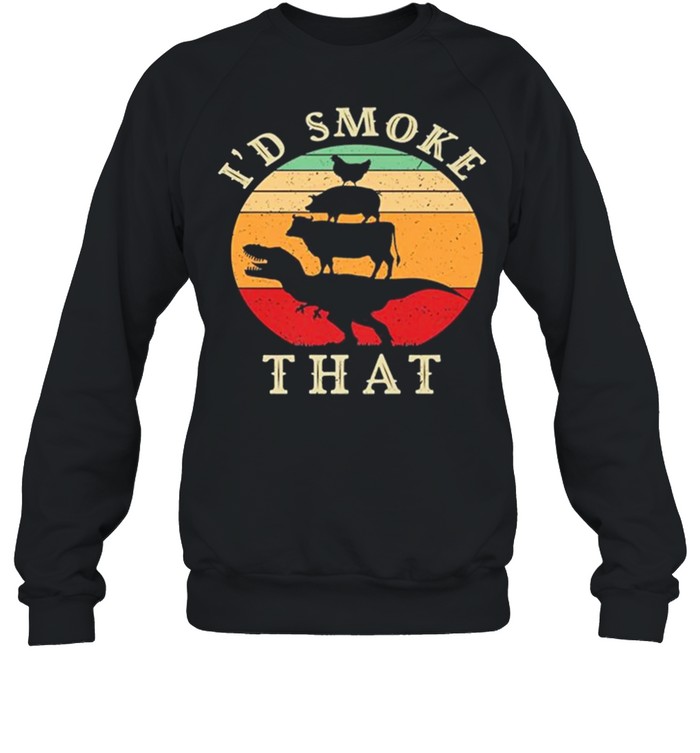 Retro Vintage Animal Chicken Pig Cow Id Smoke That shirt Unisex Sweatshirt