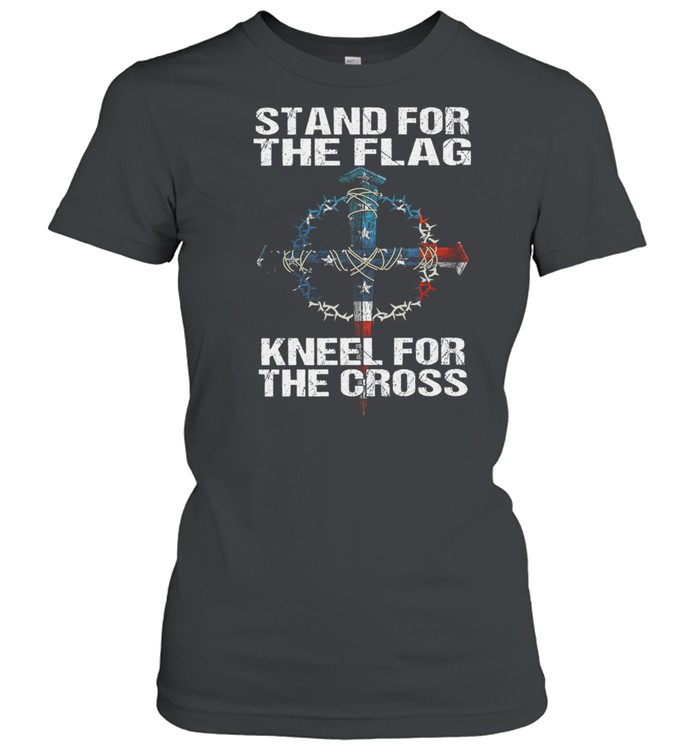 Stand For The Flag Kneel For The Cross American Flag shirt Classic Women's T-shirt