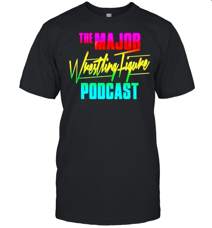 The major wrestling figure podcast shirt Classic Men's T-shirt