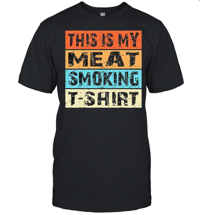 This Is My Meat Smoking Vintage Retro shirt Classic Men's T-shirt