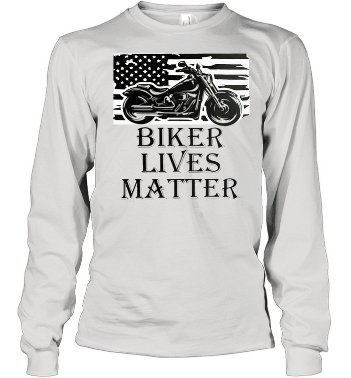 Biker lives matter shirt Long Sleeved T-shirt