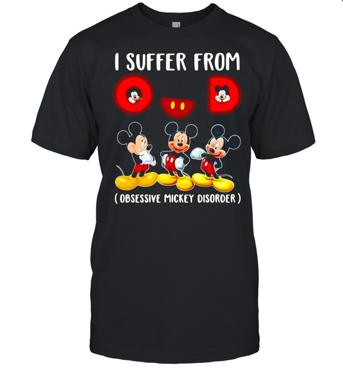 I Suffer From Obsessive Mickey Disorder T-shirt Classic Men's T-shirt