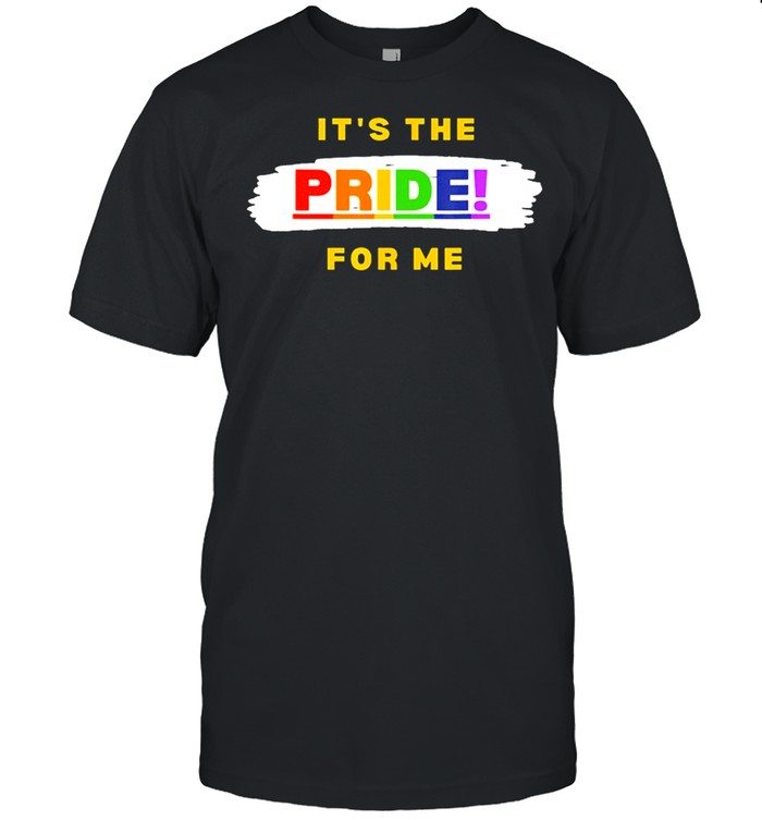 Its the pride for me shirt Classic Men's T-shirt