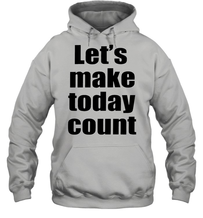 Lets make to day cunt shirt Unisex Hoodie