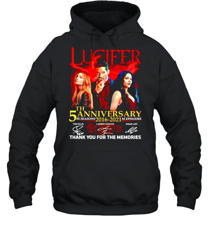 Lucifer 5th anniversary 2016 2021 thank you for the memories shirt Unisex Hoodie