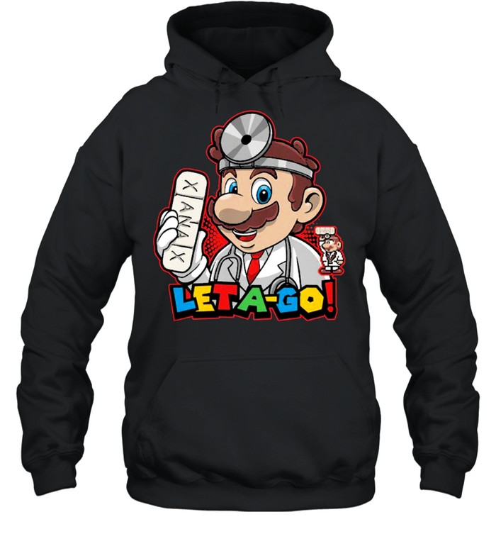 Mario let a go shirt Unisex Hoodie