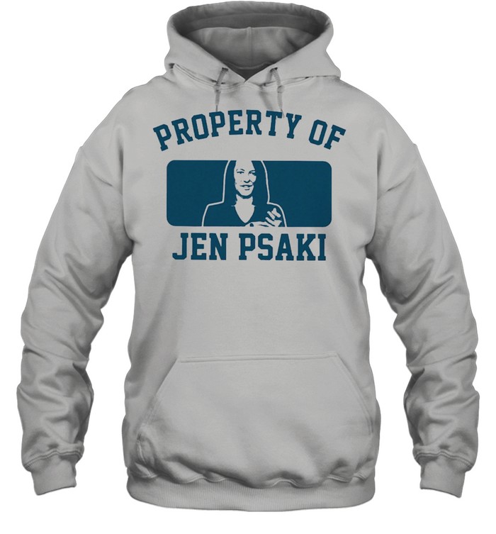 Property of jen psaki shirt Unisex Hoodie