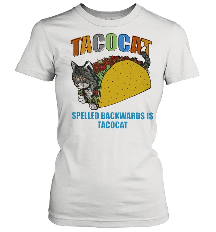 Tacocat spelled backwards is tacocat shirt Classic Women's T-shirt