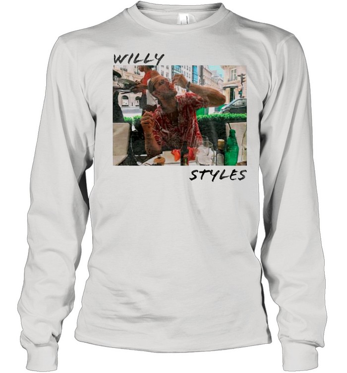 Willy styles shirt Long Sleeved T-shirt