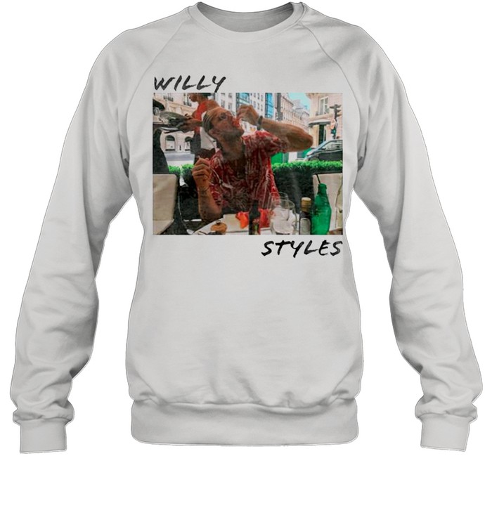 Willy styles shirt Unisex Sweatshirt