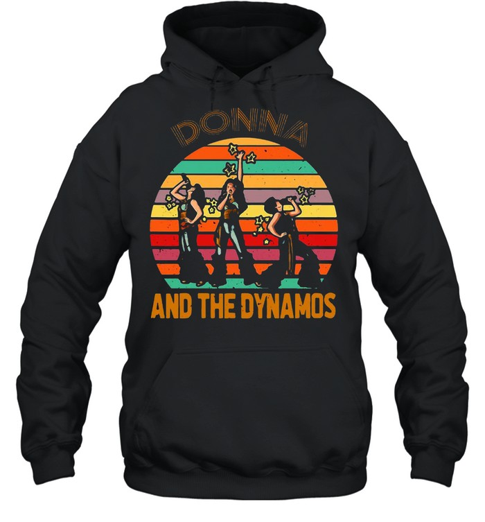 Donna And The Dynamos Tee Vintage Retro T-shirt Unisex Hoodie