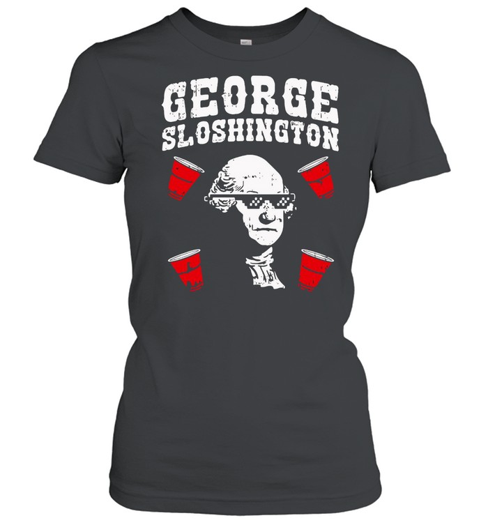 George Sloshington Funny Washington Father 4Th Of July Beer T-shirt Classic Women's T-shirt