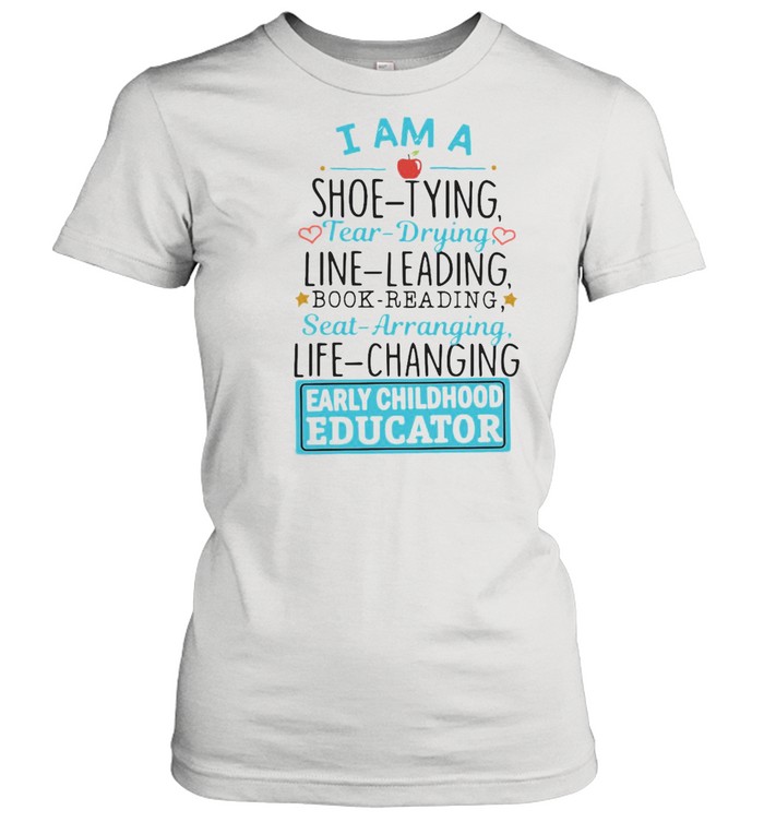 Shoe Tying Tear Drying Line Leading Book Reading Seat Arranging Life Changing Early Childhood Educator T-shirt Classic Women's T-shirt