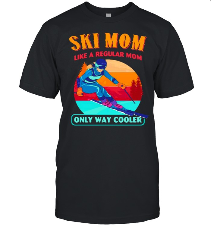 Ski Mom Like A Regular Mom ONly Way Cooler Vintage  Classic Men's T-shirt