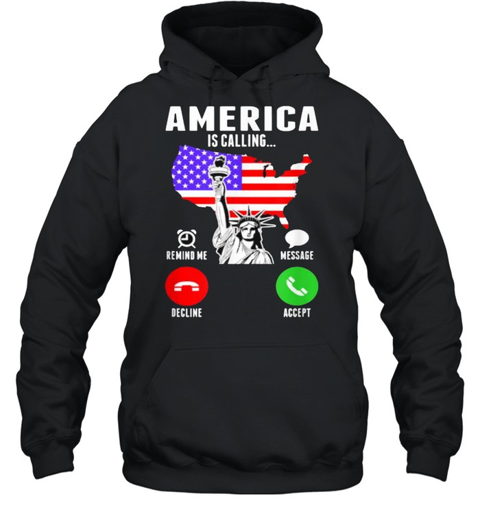 America Is Calling Liberties American Flag T- Unisex Hoodie