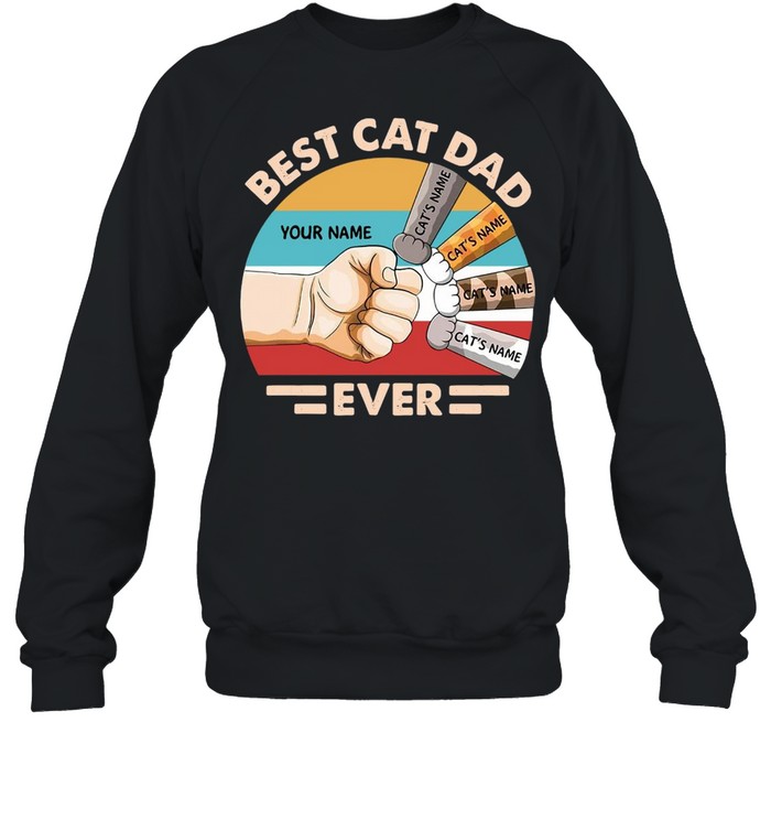 Best Cat Dad Your Name Cat’s Name Ever Vintage T-shirt Unisex Sweatshirt