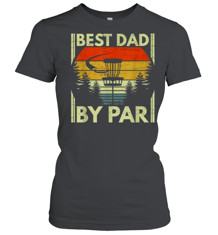 Best Dad By Par Disc Golf Vintage T- Classic Women's T-shirt