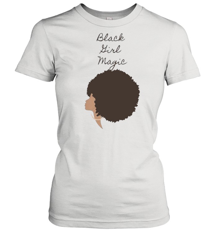 Black Girl Magic T- Classic Women's T-shirt