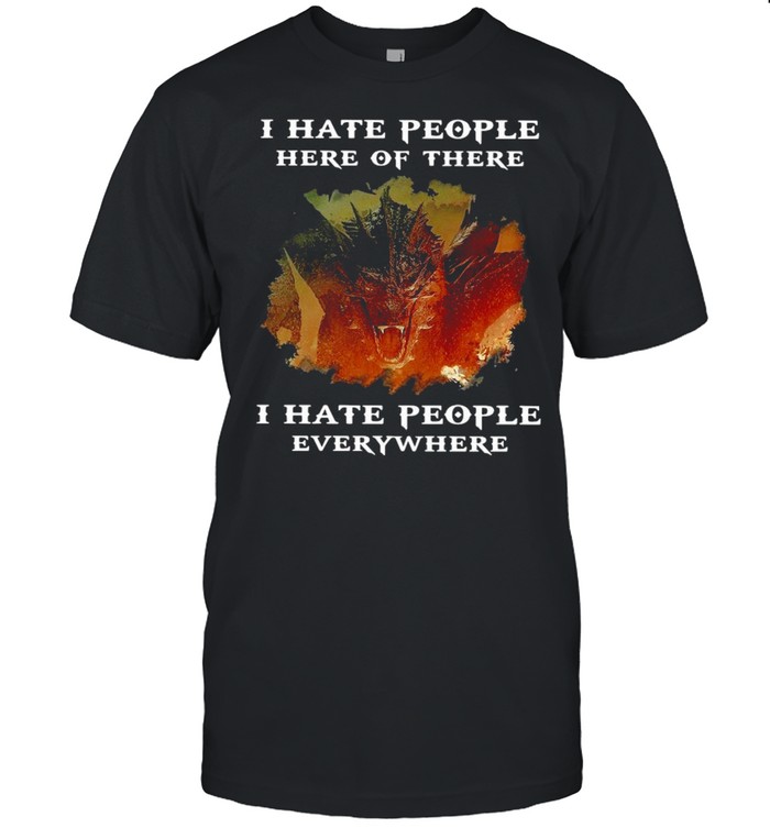 Dragon I Hate People Here Of There I Hate People Everywhere Vintage T-shirt Classic Men's T-shirt