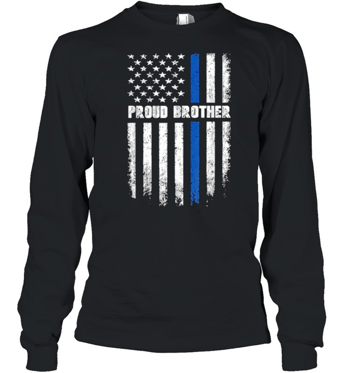 Proud Brother Thin Blue Line Police T- Long Sleeved T-shirt