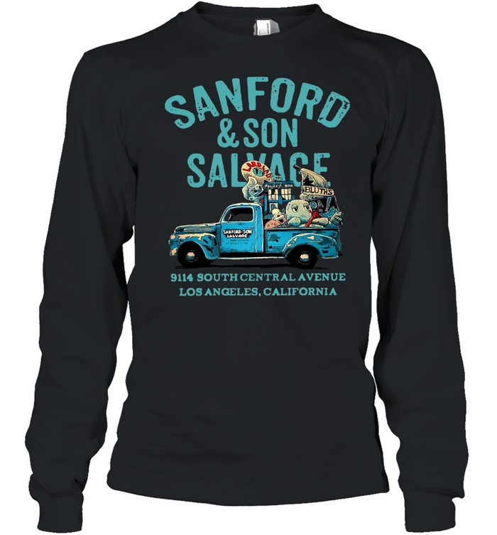 Sanford And Son Salvage 9114 South Central Avenue Los Angeles California T-shirt Long Sleeved T-shirt