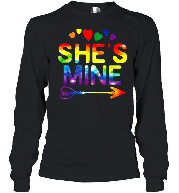 She’s Mine Matching LGBT Pride T- Long Sleeved T-shirt