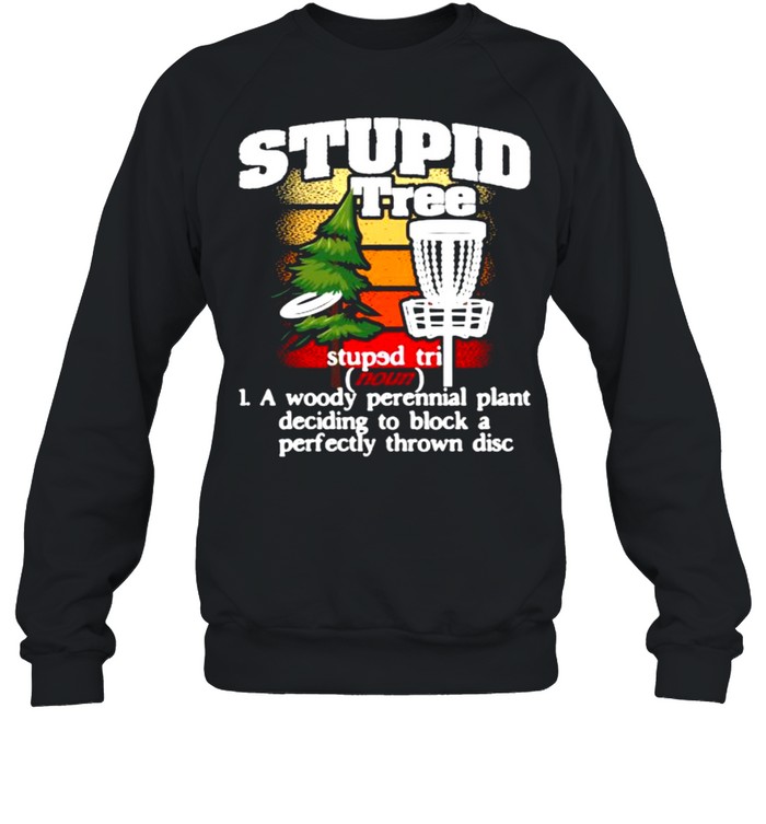 Stupid Tree Definition Disc Golf Player Flying Disc Golfer Vintage Unisex Sweatshirt