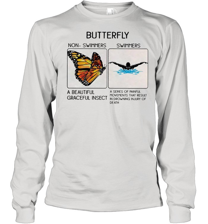 Swimming Butterfly Non Swimmers A Beautiful Graceful Insect Long Sleeved T-shirt