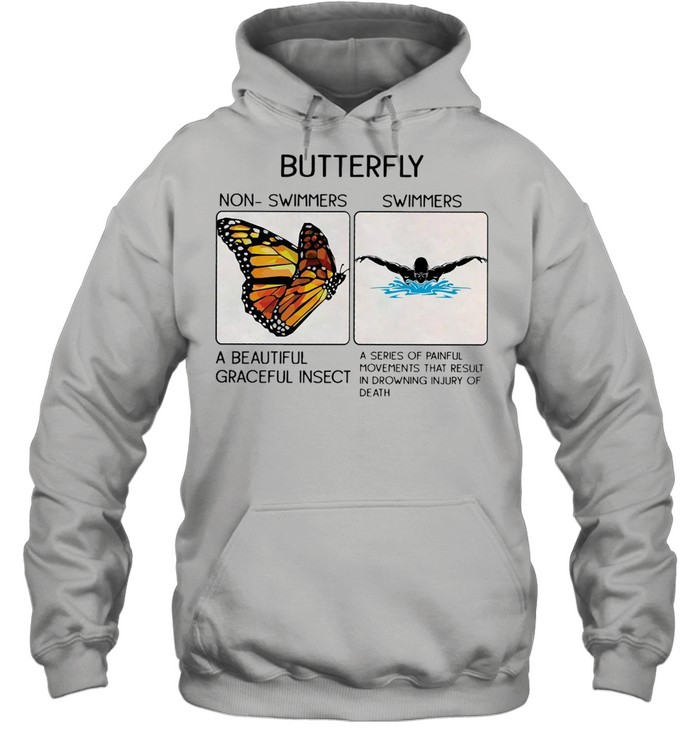 Swimming Butterfly Non Swimmers A Beautiful Graceful Insect Unisex Hoodie