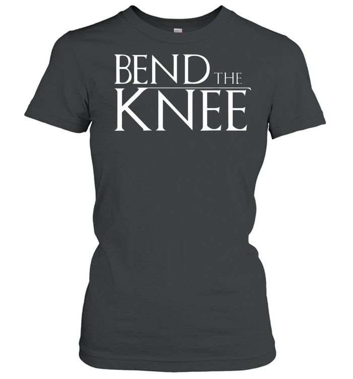 Bend the knee shirt Classic Women's T-shirt