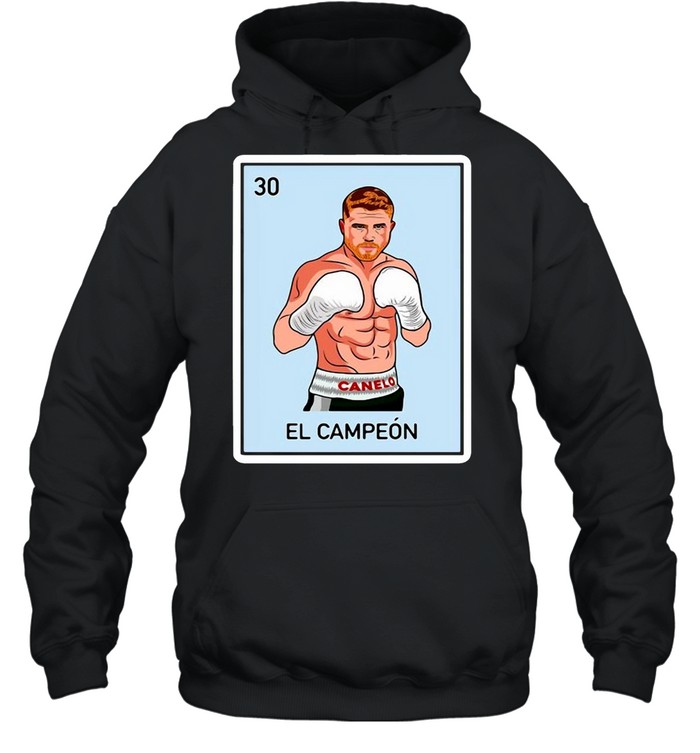 Canelo Alvarez EL Campeon Mexican Boxing Champion Lottery Card T-shirt Unisex Hoodie