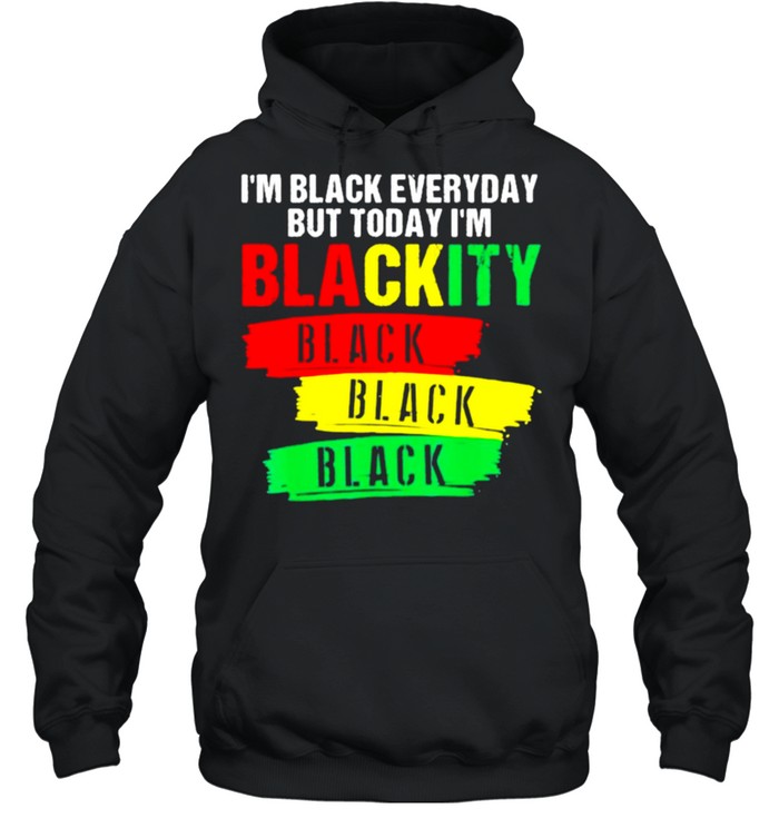 I'm Blackity Black African American Black Power Juneteenth T-Shirt