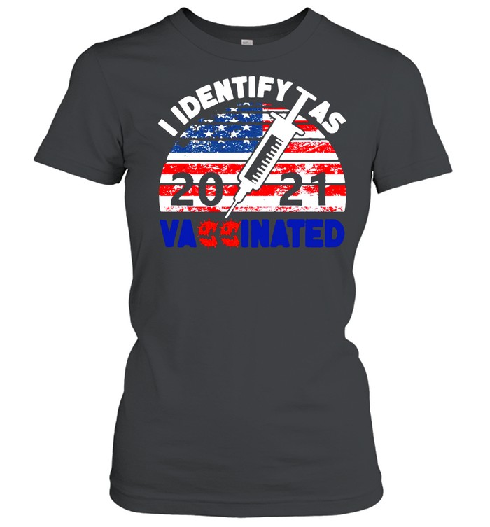 I Identify As 2021 Vaccinated American Flag Vintage T-shirt Classic Women's T-shirt