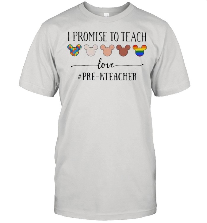 I Promise To Teach Love Pre Kteacher Autism LGBT Classic Men's T-shirt