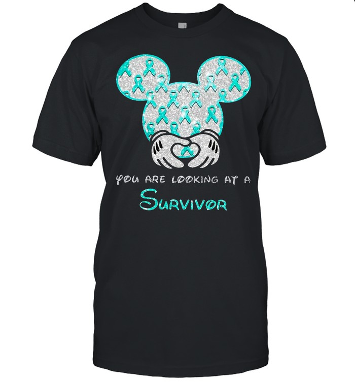 Mickey Mouse You Are Looking At A Survivor Ovarian Awareness shirt