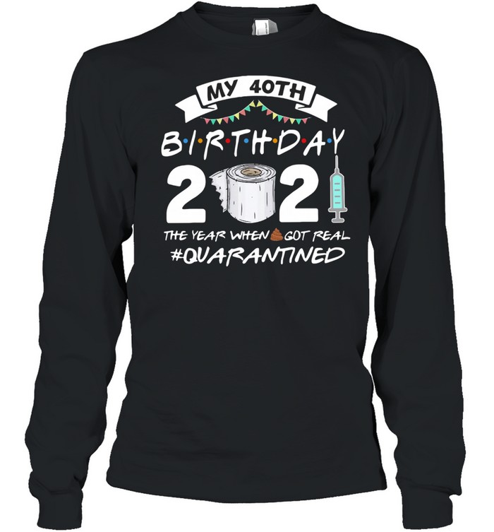 40th birthday t shirt 2021