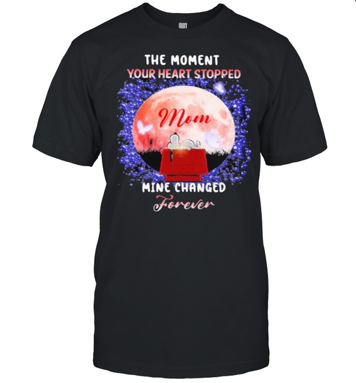 The Moment Your Heart Stopped Mom Mine Change Forever Moon  Classic Men's T-shirt