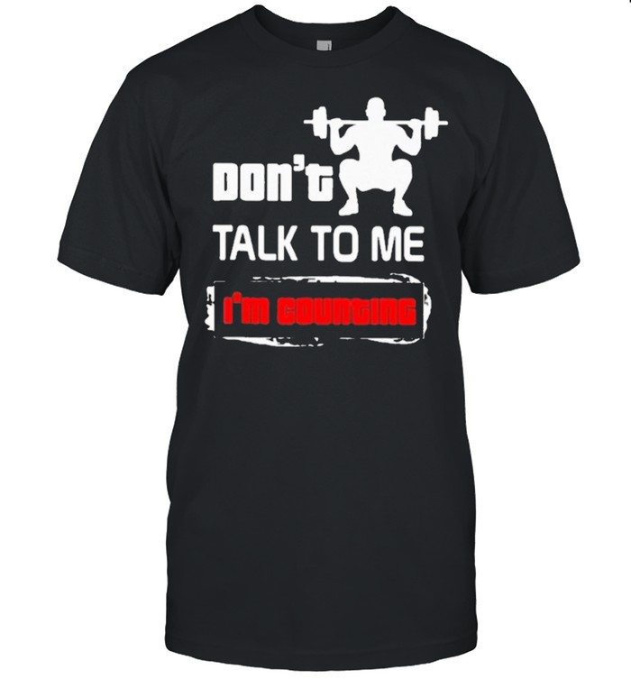 Weightlifting dont talk to me im countine shirt Classic Men's T-shirt