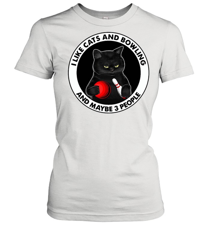 Black Cat I Like Cats And Bowling And Maybe 3 People T-shirt Classic Women's T-shirt