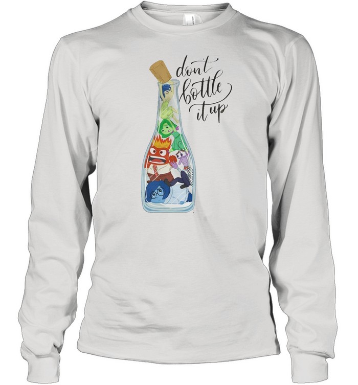 Don’t bottle it up shirt Long Sleeved T-shirt