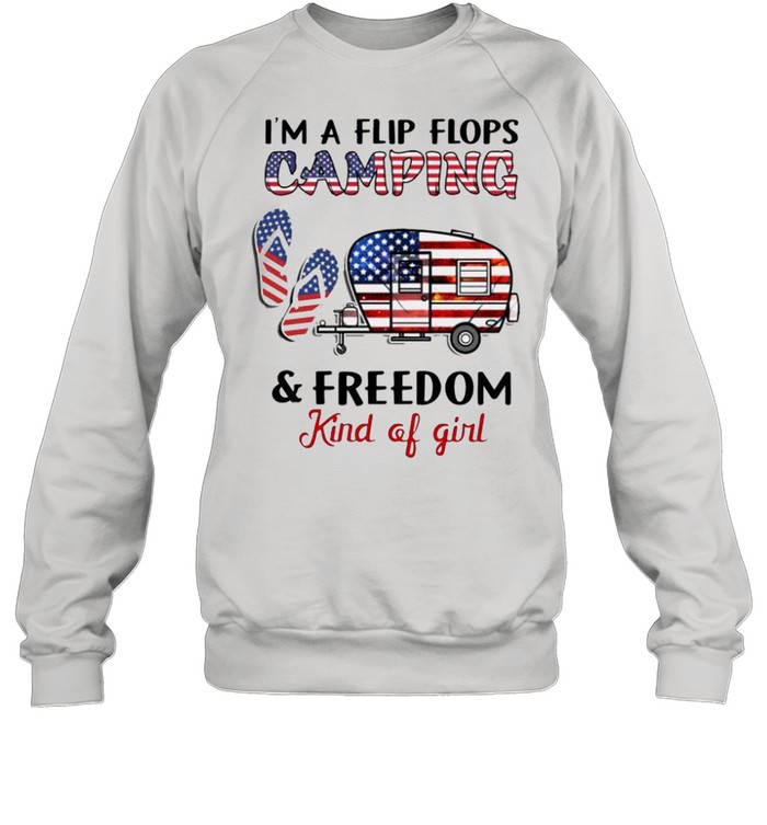 I’m a flip flops camping fredo kind of girl shirt Unisex Sweatshirt