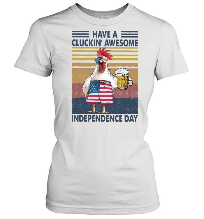 Turkey Have A Cluckin’ Awesome Independence Day Vintage Retro T-shirt Classic Women's T-shirt