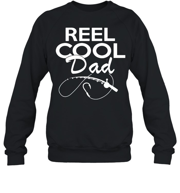 Fishing reel cool Dad shirt Unisex Sweatshirt
