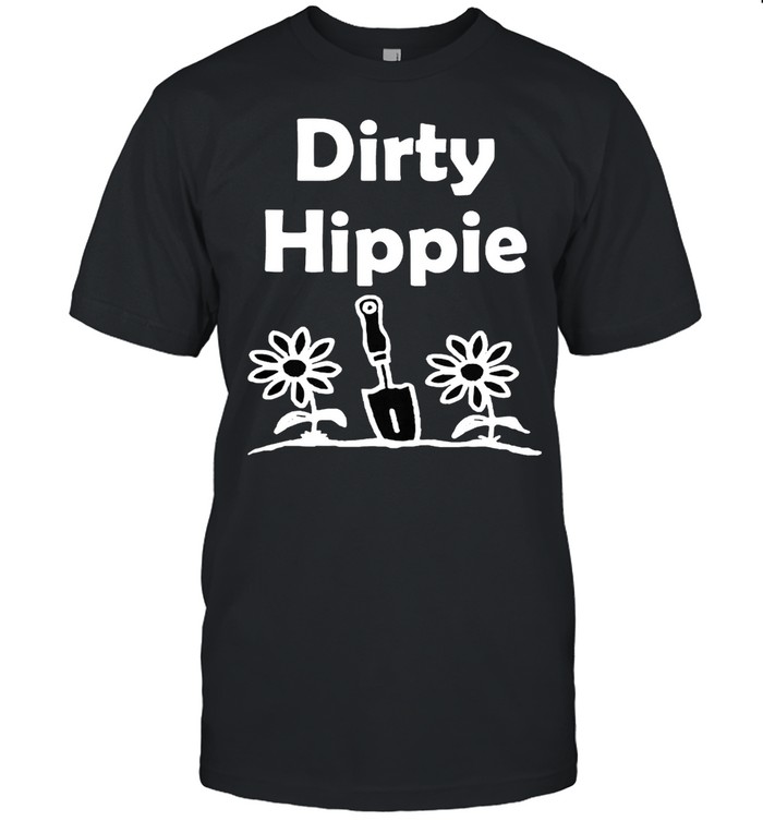Gardening Dirty Hippie T-shirt