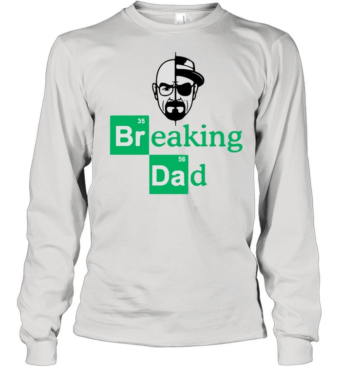 breaking dad t shirt