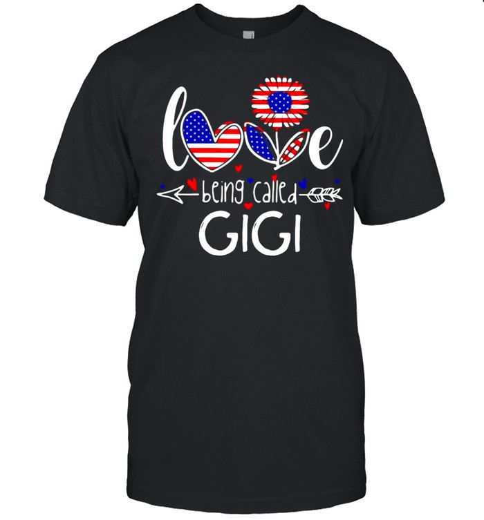 American Flag Flower Love Being Called Gigi T-shirt