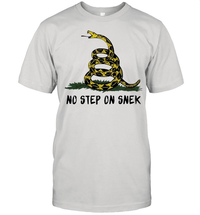 no step on snek t shirt